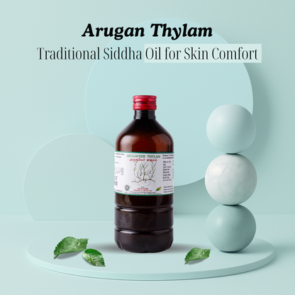 Arugan Thylam – Siddha Support for Skin Wellness and Comfort