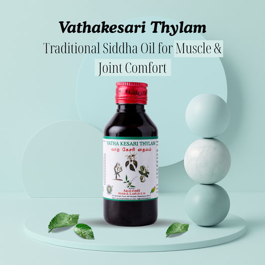 Vathakesari Thylam: Natural Siddha Support for Vata Balance and Muscle Comfort