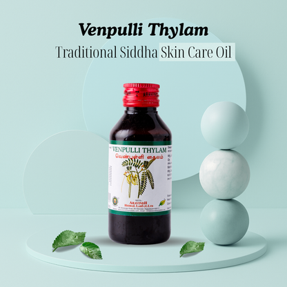 Venpulli Thylam: Natural Siddha Support for Skin Wellness