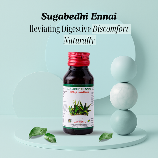 Sugabedhi Ennai: Supporting Digestive Wellness Naturally