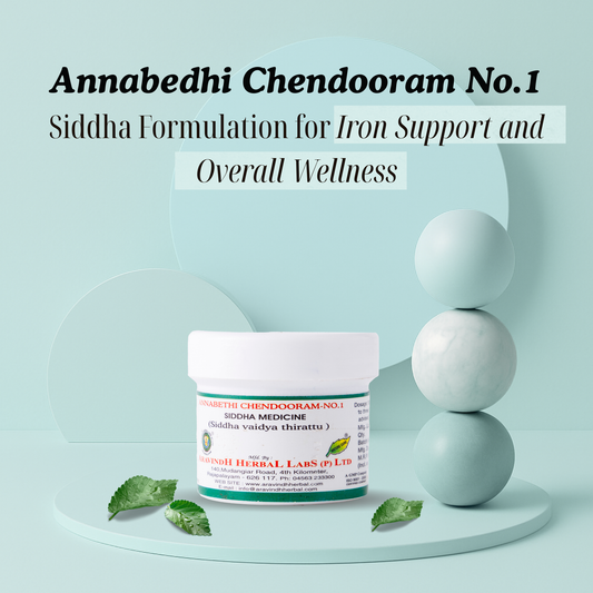 Annabedhi Chendooram No.1: Effective Siddha Remedy for Anemia and Liver Health