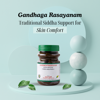 Gandhaga Rasayanam – Traditional Siddha Herbal Formulation for Skin Wellness