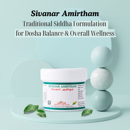 Sivanar Amirtham: Traditional Siddha Mineral Formulation for Dosha Balance and Overall Wellness