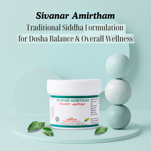 Sivanar Amirtham: Traditional Siddha Mineral Formulation for Dosha Balance and Overall Wellness