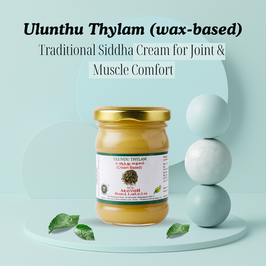 Ulunthu Thylam (wax-based): Natural Siddha Support for Joint Wellness & Nerve Comfort