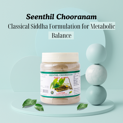Seenthil Chooranam: Traditional Siddha Herbal Blend for Digestive and Urinary Wellness