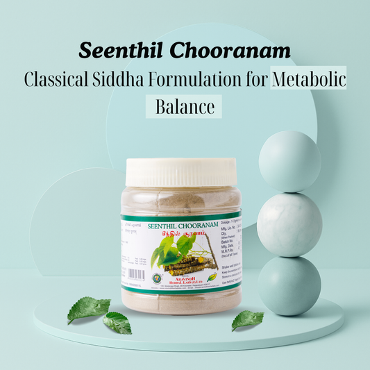 Seenthil Chooranam: Traditional Siddha Herbal Blend for Digestive and Urinary Wellness