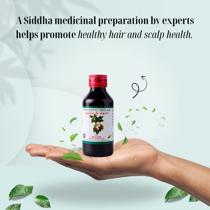 Puluvettu Thylam – Siddha Support for Hair Wellness and Scalp Care