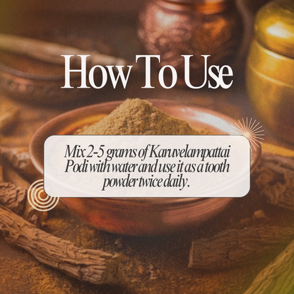 Smile Bright: Karuvelampattai Podi - Your Natural Dental Defender