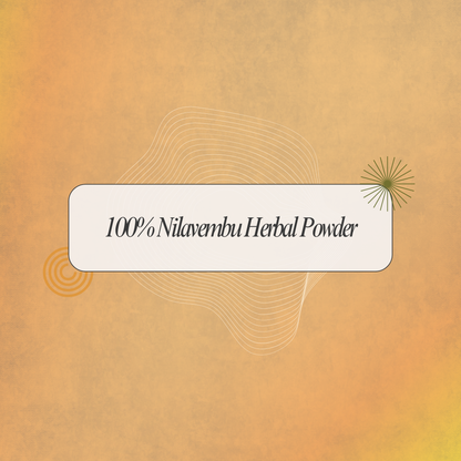 Nilavembu Podi: Traditional Herbal Support for Seasonal Wellness and Vitality