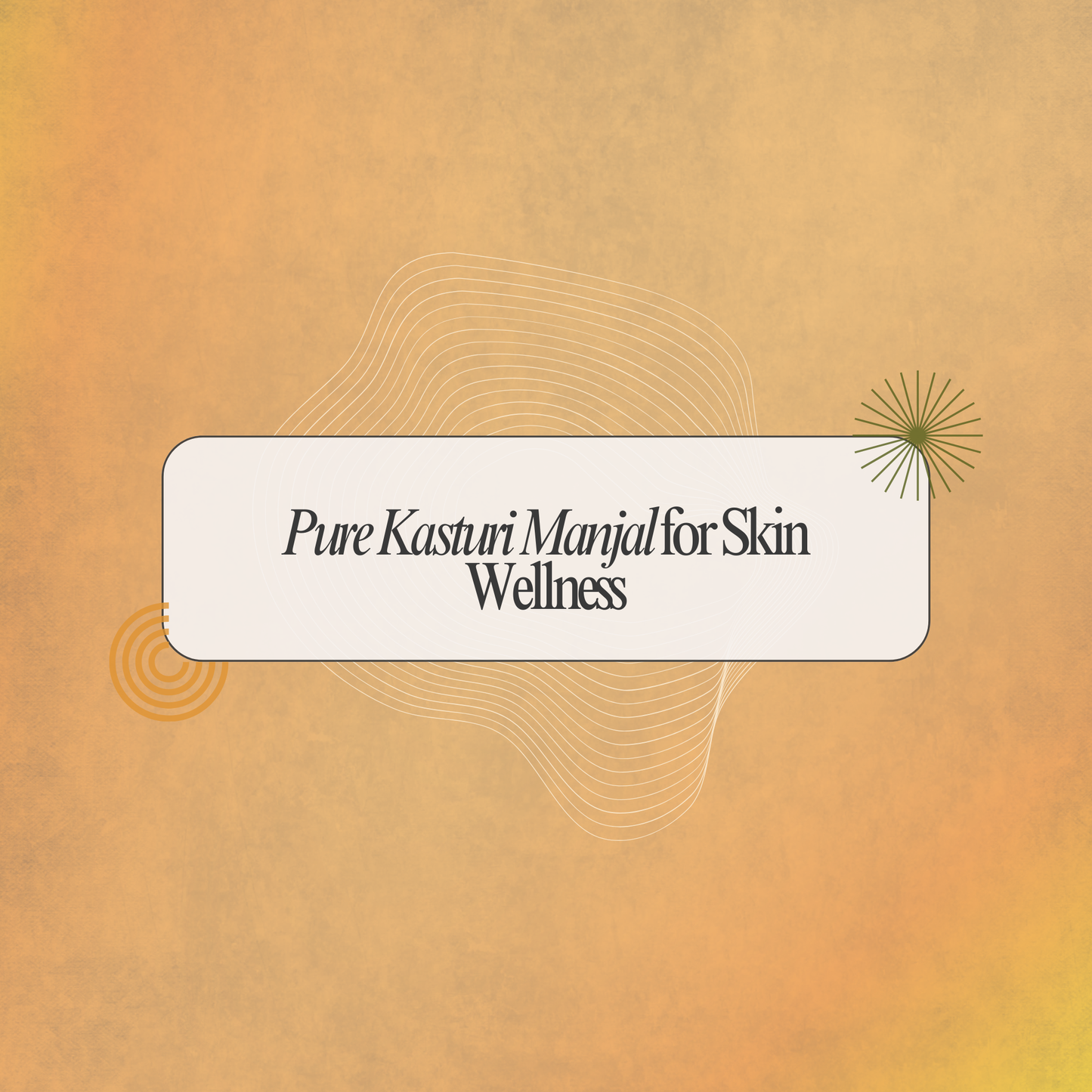Unlock Your Radiance with Kasthuri Manjal Podi: Natural Beauty Formulation