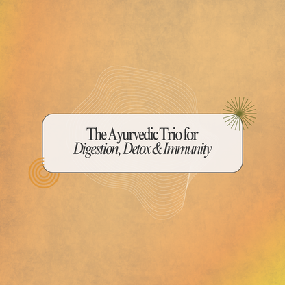 Tripala Tablet: The Ayurvedic Trio for Digestion, Detox & Immunity