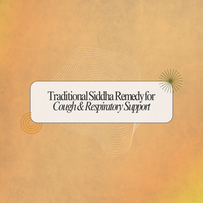 Swasa Kudori: Traditional Siddha Support for Cough & Respiratory Wellness